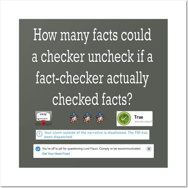 Fact Check Wall Art by CounterCultureWISE